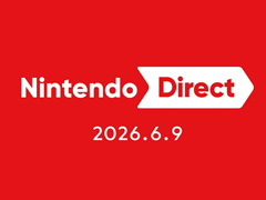任天堂，6月9日23：00より「Nintendo Direct 2026.6.9」を配信。2026年後半発売予定のSwitch 2とSwitch向け新作タイトルを中心に紹介